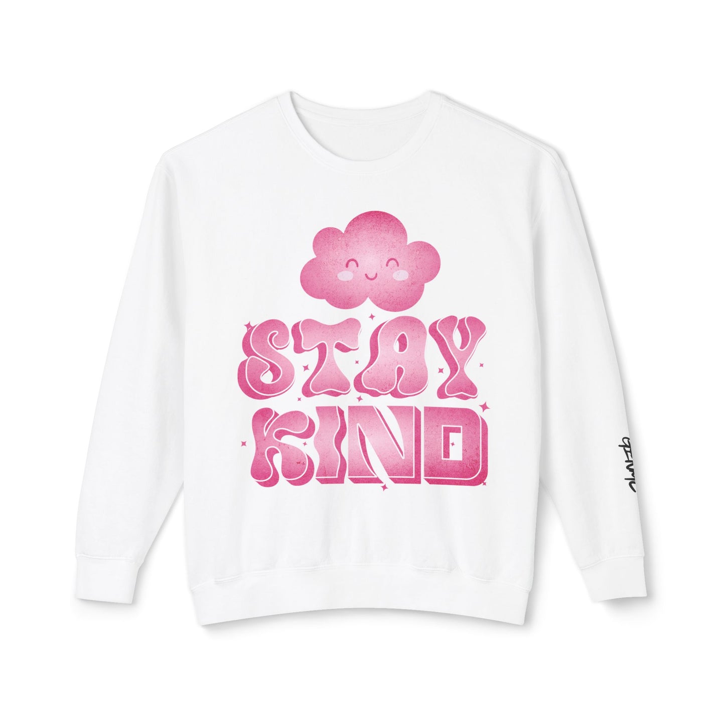 Stay Kind Crewneck Sweatshirt — Pink Cloud Positive Message Pullover