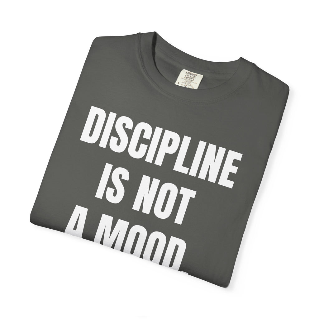 GENMC “Discipline Is Not a Mood” T-Shirt