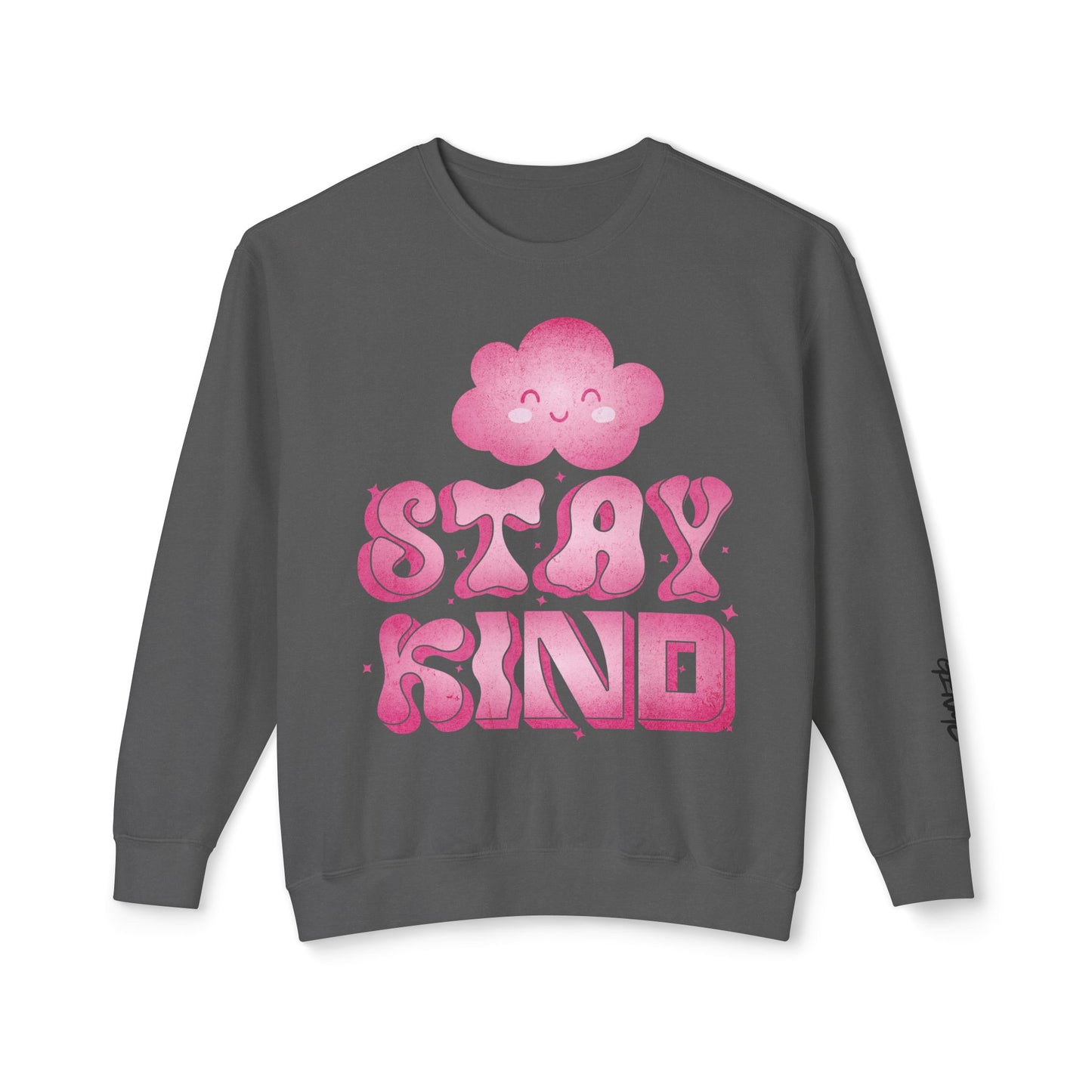 Stay Kind Crewneck Sweatshirt — Pink Cloud Positive Message Pullover